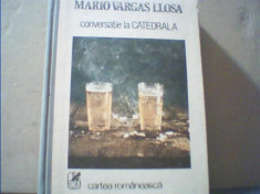 Mario Vargas Llosa - CONVERSATIE LA CATEDRALA { 1988 } foto