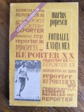 Fotbalul e viata mea, Cazul Dobrin - Marius Popescu / R3P5F, Alta editura