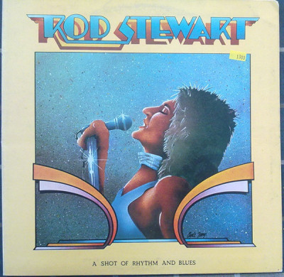 Vinil Rod Stewart &amp;lrm;&amp;ndash; A Shot Of Rhythm And Blues (VG+) foto