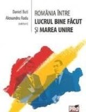 Romania intre lucrul bine facut si Marea Unire | Alexandru Radu, Daniel Buti