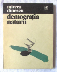 &amp;quot;DEMOCRATIA NATURII&amp;quot;, Mircea Dinescu, 1981 foto