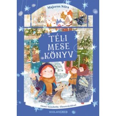 T&eacute;li mesek&ouml;nyv - Majoros N&oacute;ra