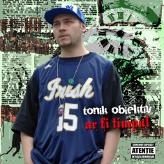 Tonik Obiektiv (hip hop RO) ?? Ar Fi Timpul (1 CDr) foto