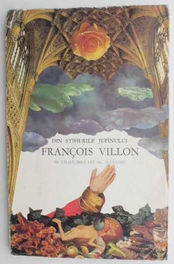 Din stihurile jupanului Francois Villon in talmacirea lui Al. Alexianu