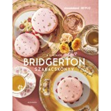A hivatalos Bridgerton szak&aacute;csk&ouml;nyv - Regula Ysewijn