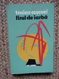 Traian Cosovei - Firul de iarba