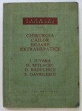 TEHNICI CHIRURGICALE., CHIRURGIA CAILOR BILIARE EXTRAHEPATICE , VOLUMUL II , 1989