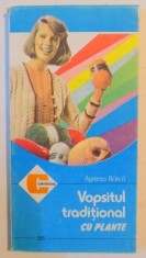 VOPSITUL TRADITIONAL CU PLANTE DE AGNETA BATCA , 1994 foto