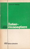 Carte Catalin Mamali - Inter-cunoastere, Psihologie, Filosofie, Sociologie, Editura Stiintifica, Romana, 1974, Brosata, Stare Buna