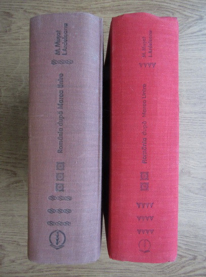 Mircea Musat, Ion Ardeleanu - Romania dupa Marea Unire (1918-1940) 2 volume