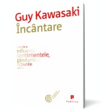 Incantare - Guy Kawasaki - Editura Publica