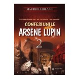 Confesiunile lui Arsene Lupin - Maurice Leblanc