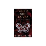 When She Loves: A Dark Mafia Romance