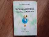 TEHNOLOGIA ULEIURILOR VEGETALE COMESTIBILE - IULIANA VINTILA, 2003