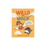 Willa and Wade and the Way-Up-There