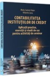 Contabilitatea institutiilor de credit - Maria Carmen Huian