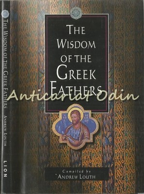 The Wisdom Of The Greek Fathers - Andrew Louth foto