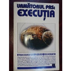 Urmatorul pas: executia Autobiografia lui Oleg Gordievski