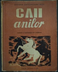 STEFANIA ZOTTOVICEANU RUSU: CAII ANILOR (VERSURI / editia princeps 1947 / coperta si ilustratii de VASILE / V. DOBRIAN)