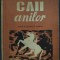 STEFANIA ZOTTOVICEANU RUSU: CAII ANILOR (VERSURI / editia princeps 1947 / coperta si ilustratii de VASILE / V. DOBRIAN)