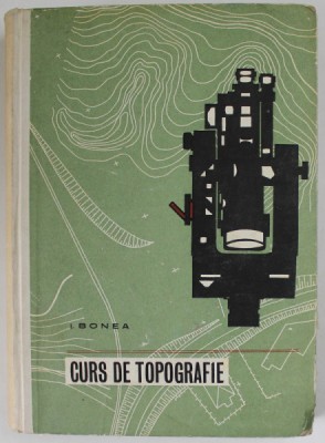 I. Bonea - Curs de topografie foto
