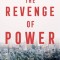 The Revenge of Power: How Autocrats Are Reinventing Politics for the 21st Century
