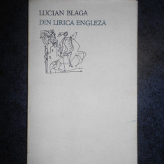 LUCIAN BLAGA - DIN LIRICA ENGLEZA (1970, Colectia Orfeu)