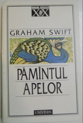 Pamantul apelor / Graham Swift foto