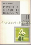 Povestea Neamului Romanesc II - Pagini Din Trecut, Mihail Drumes, 1979, Editura Didactica si Pedagogica, Roman, Literatura Romana