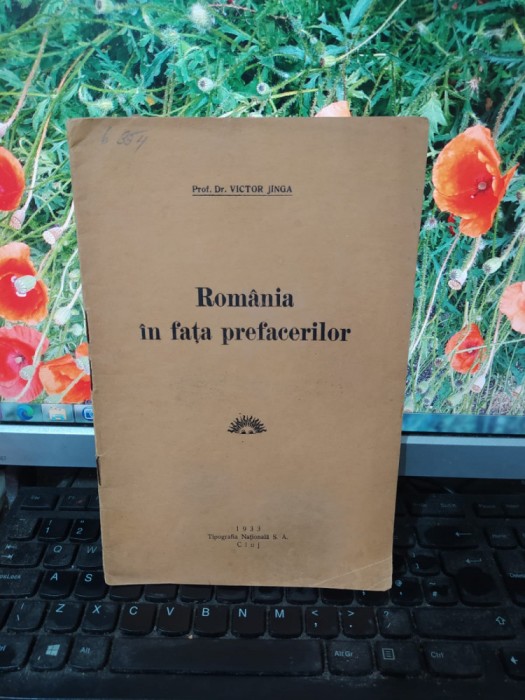 Rom&acirc;nia &icirc;n fața prefacerilor, Victor Jinga, Tipografia Națională, Cluj 1933, 192