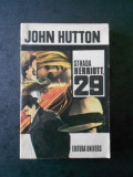 JOHN HUTTON - STRADA HERRIOTT, 29, Alta editura
