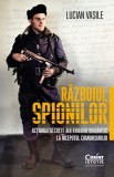 Cumpara ieftin Războiul spionilor: acțiunile secrete ale exilului rom&acirc;nesc la &icirc;nceputul comunismului, Corint