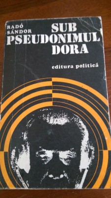 Sub pseudonimul Dora Rado Sandor 1974 foto