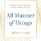 All Manner of Things: Meditations on Suffering, Death, and Eternal Life
