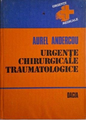 Urgenta chirurgicale traumatologice &amp;ndash; Aurel Andercou foto