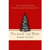 Von drau&szlig; vom Walde komm ich her. Die sch&ouml;nsten Weihnachtsgedichte