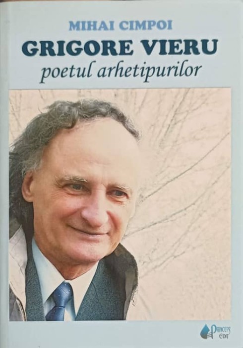 GRIGORE VIERU - POETUL ARHETIPURILOR-MIHAI CIMPOI-253123