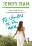 Cumpara ieftin Ne ramane pe veci vara/Jenny Han