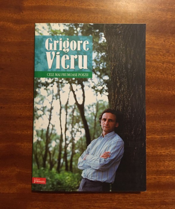 Grigore Vieru - Cele mai frumoase poezii (2009 - Ca nouă!)