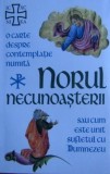 Cumpara ieftin Norul necunoasterii sau cum este unit Sufletul cu Dumnezeu