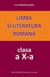 Limba si literatura romana. Clasa a X-a/Mariana Badea