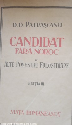 Candidat fara noroc si alte povestiri folositoare - D. D. Patrascanu foto