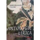 Rabindranath Tagore - Antologie lirica (Editia: 1998)