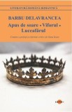 Apus de soare. Viforul. Luceafarul - Barbu Delavrancea