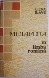 Metafora in Limba Romana - Elena Slave, Eseuri de Critica Literara