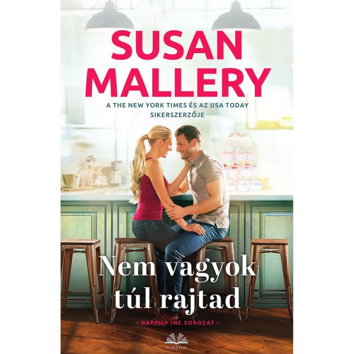 Nem vagyok t&uacute;l rajtad - Happily Inc sorozat - Susan Mallery