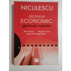 DICTIONAR ECONOMIC GERMAN-ROMAN - BERT RURUP, MARGIT ENKE, WERNER SESSELMEIER