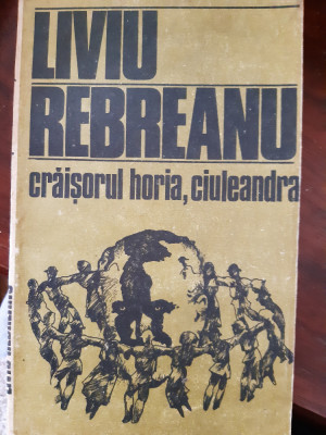 Craisorul Horia Ciuleandra Liviu Rebreanu 1985 foto