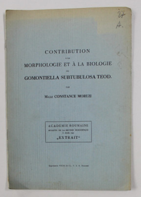 CONTRIBUTION A LA MORPHOLOGIE ET A LA BIOLOGIE DU GOMONTIELLA SUBTULOSA TEOD . par M- LLE CONSTANCE MORUZI , 1941 foto