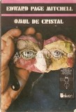 Cumpara ieftin Omul de Cristal - Edward Page Mitchell, Univers, 1980, Bucuresti, 340 pagini, Geografie, Romana
